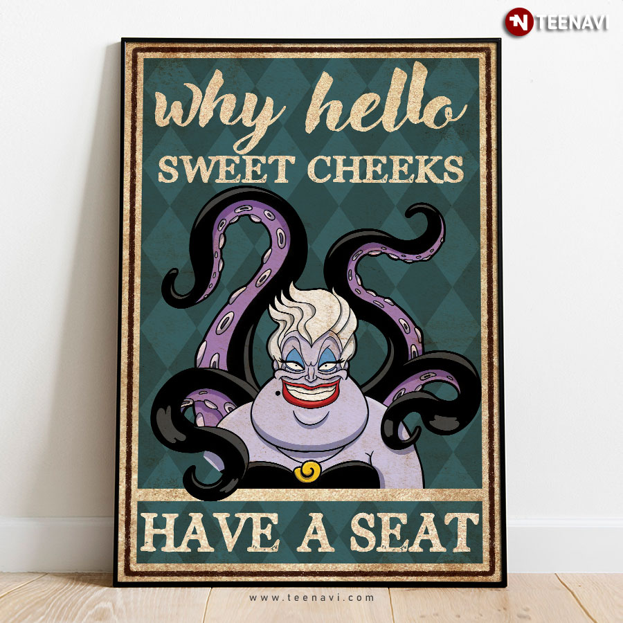 Vintage Walt Disney The Little Mermaid Ursula Why Hello Sweet Cheeks Have A Seat Poster
