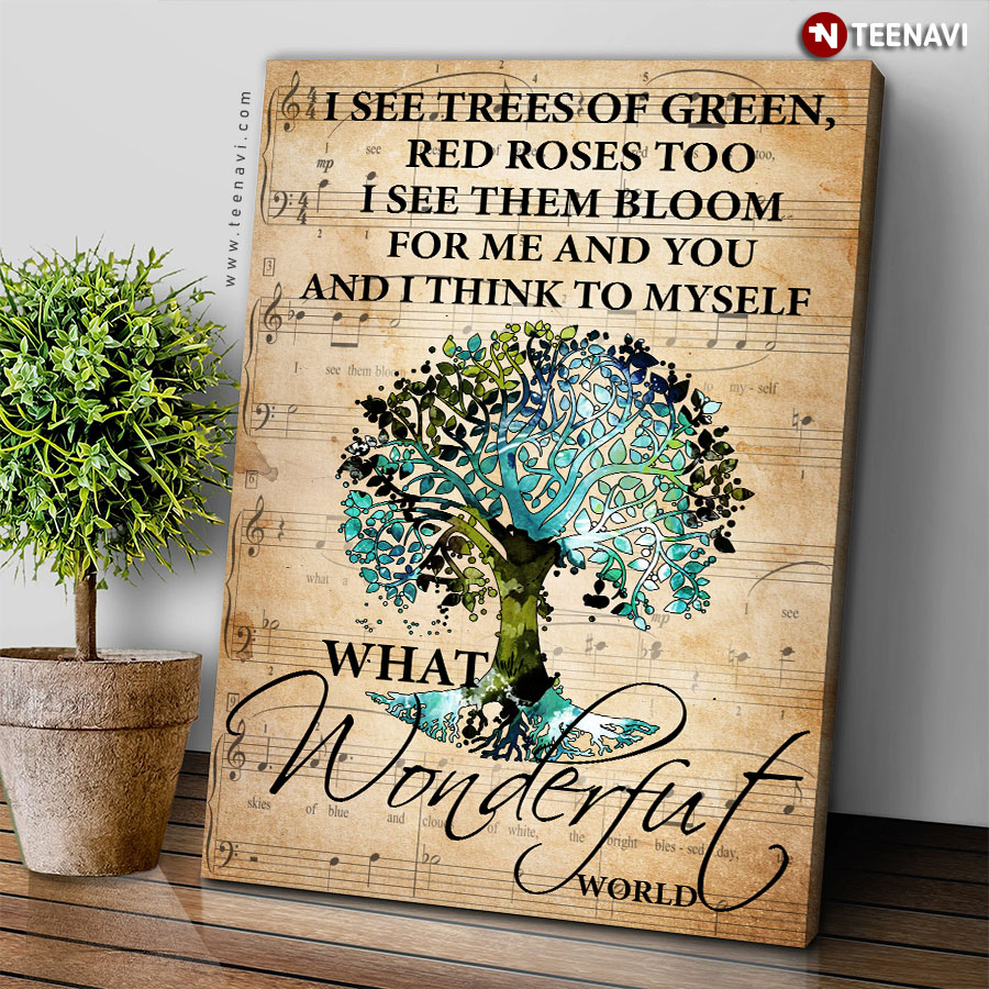 Sheet Music Theme Tree What A Wonderful World I See Trees Of Green