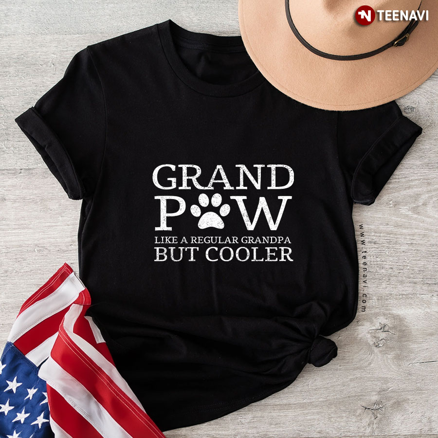 Grand Paw Like A Regular Grandpa But Cooler T-Shirt