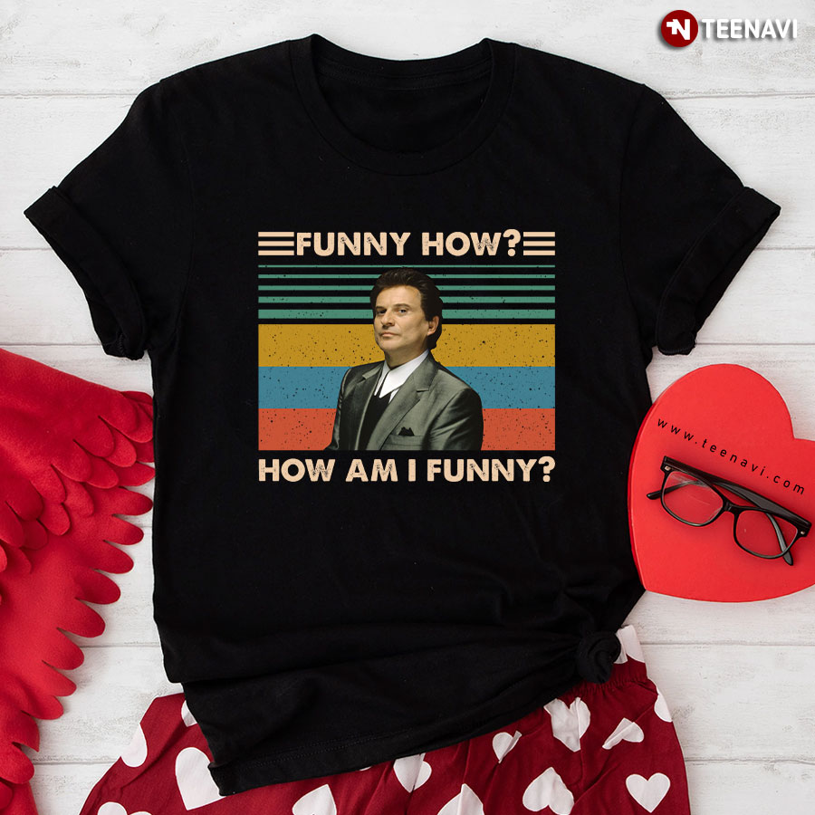 Goodfellas Paul Cicero Funny How How Am I Funny Vintage T-Shirt
