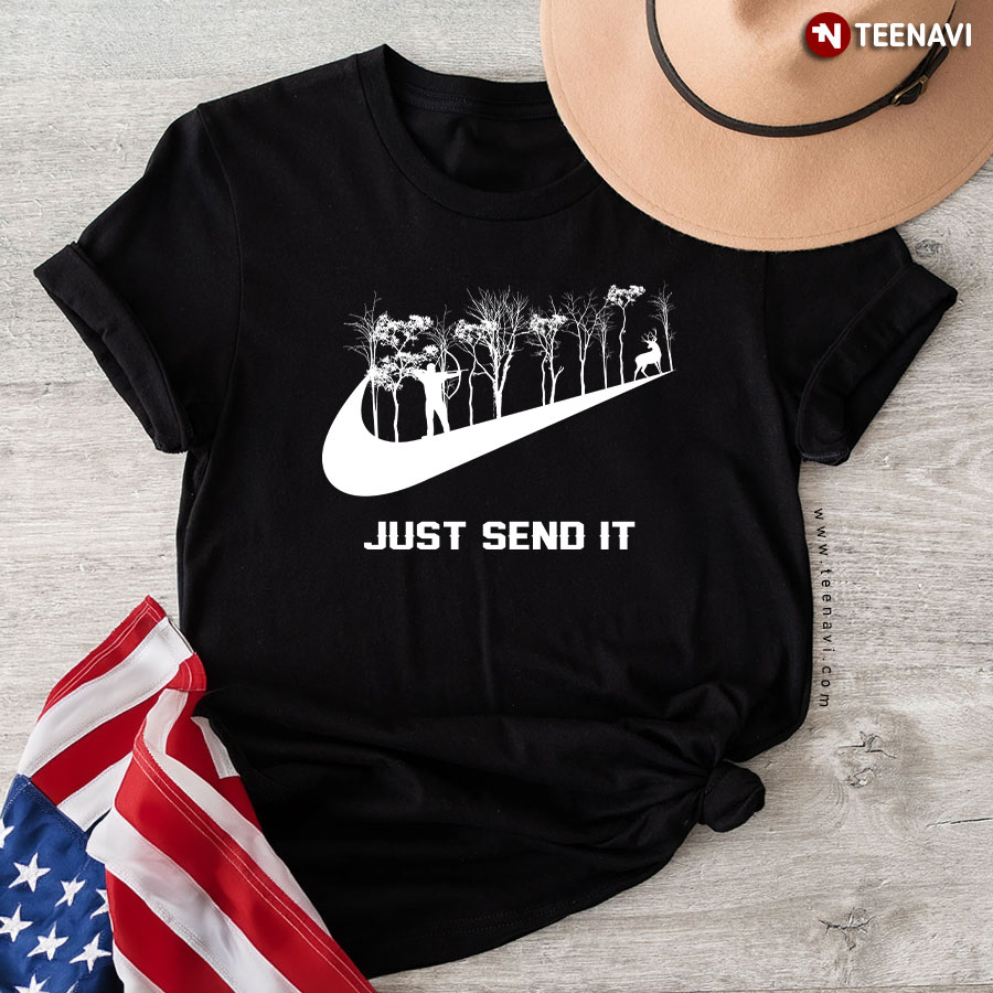 Just Send It Hunting T-Shirt