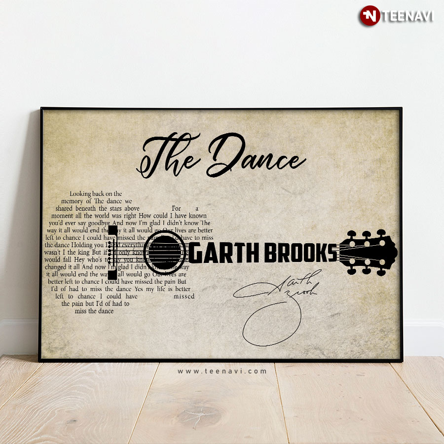 Garth Brooks The Dance With Guitar Typography And Signature Poster