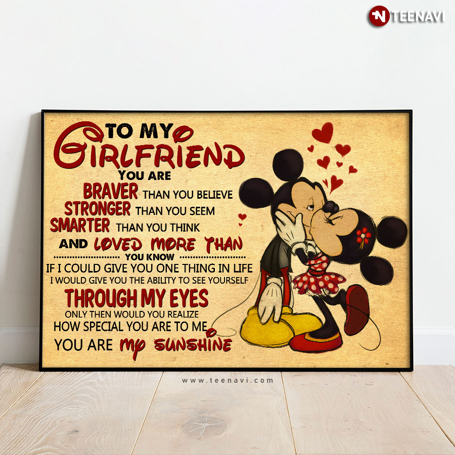 Disney Mickey Mouse & Minnie Mouse Kissing To My Girlfriend You Are Braver Than You Believe Stronger Than You Seem Poster
