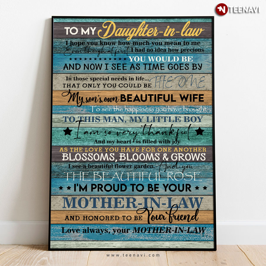 To My Daughter-in-law I Hope You Know How Much You Mean To Me Eventhough At First I Had No Idea How Precious You Would Be Poster
