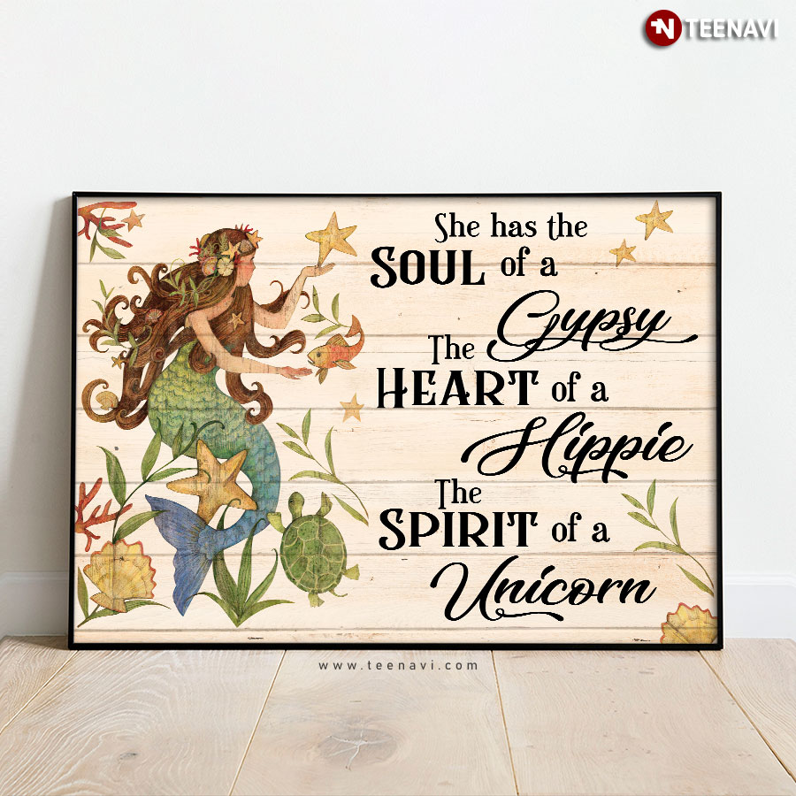 Mermaid In The Ocean She Has The Soul Of A Gypsy The Heart Of A Hippie Poster