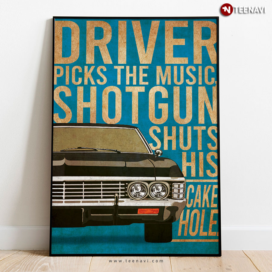 Vintage Car Driver Picks The Music Shotgun Shuts His Cakehole Poster
