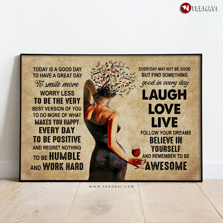 Vintage Sexy Girl With Music Tunes & Red Wine Today Is A Good Day To Have A Great Day Poster
