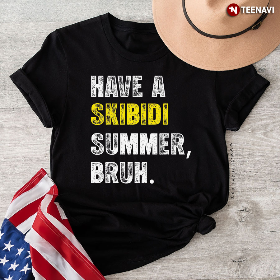 Have A Skibidi Summer Bruh Teacher T-Shirt