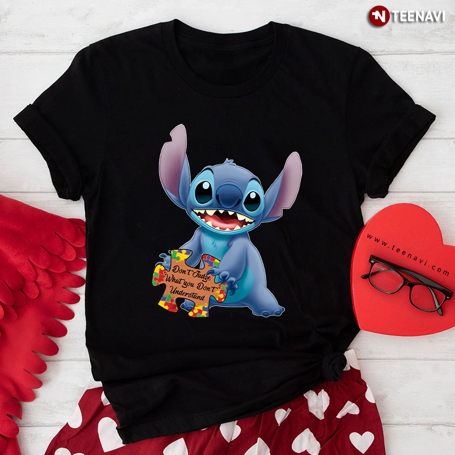 Stitch Autism Awareness Don't Judge What You Don't Understand T-Shirt