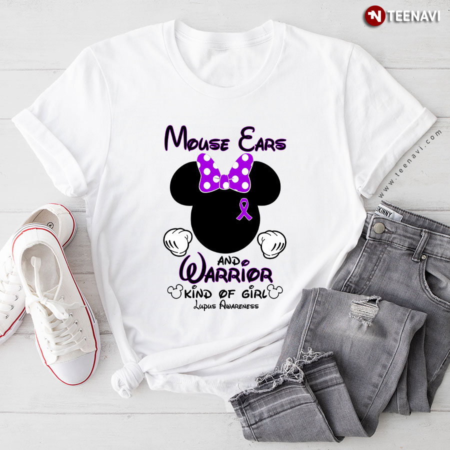 Minnie Mouse Ears And Warrior Kind Of Girl Lupus Awareness T-Shirt