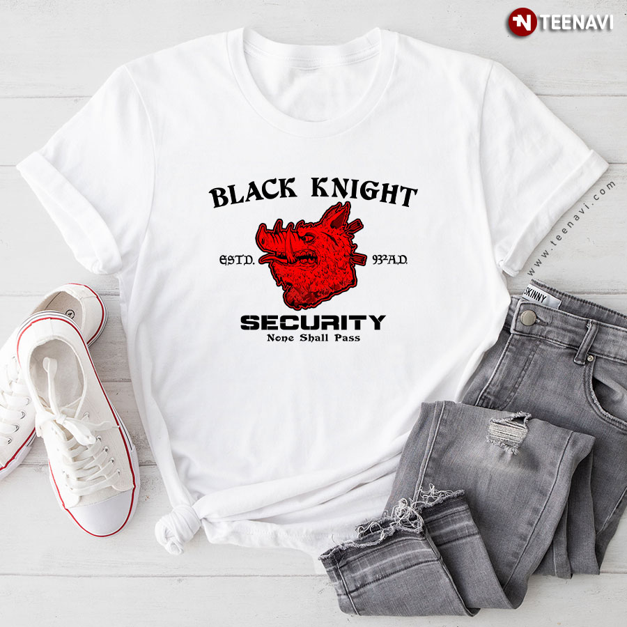 Black Knight Security None Shall Pass T-Shirt