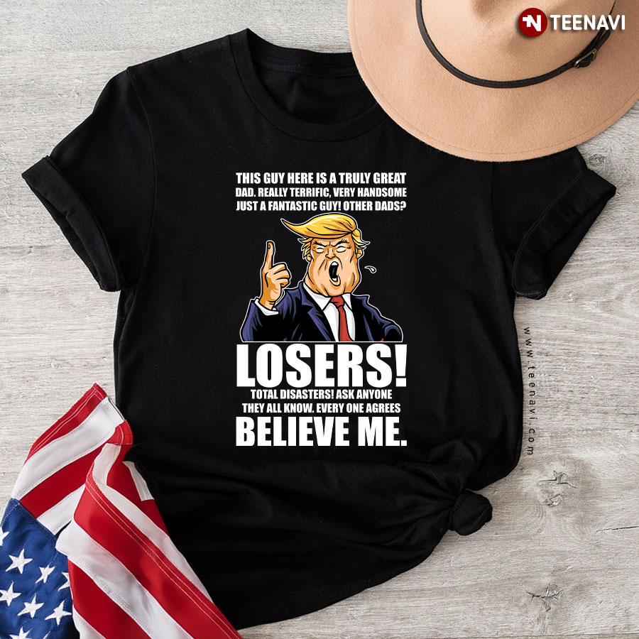Trump Style Funny Dad T-Shirt