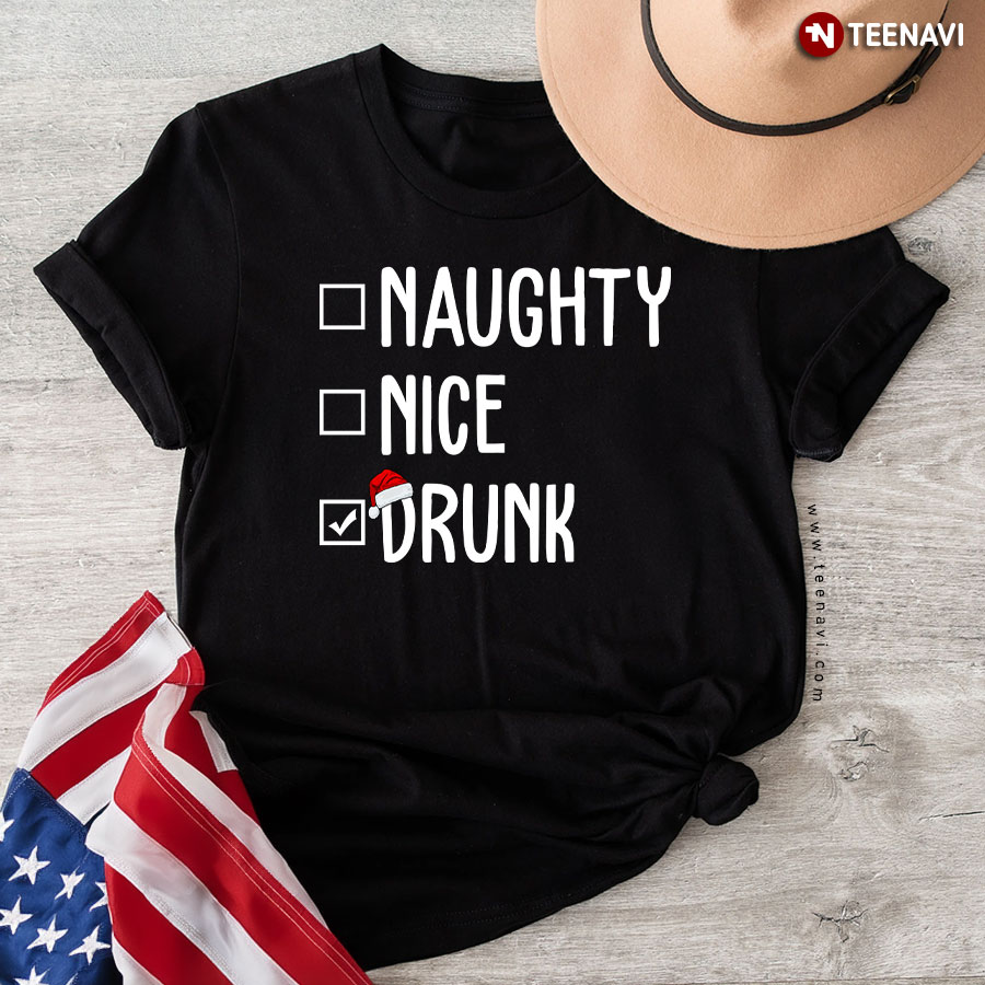 Funny Naughty Nice Drunk Christmas Checklist T-Shirt