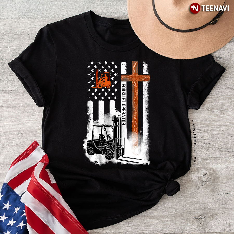 Christian Forklift Operator Shirt, Forklift Operator American Flag Cross T-Shirt