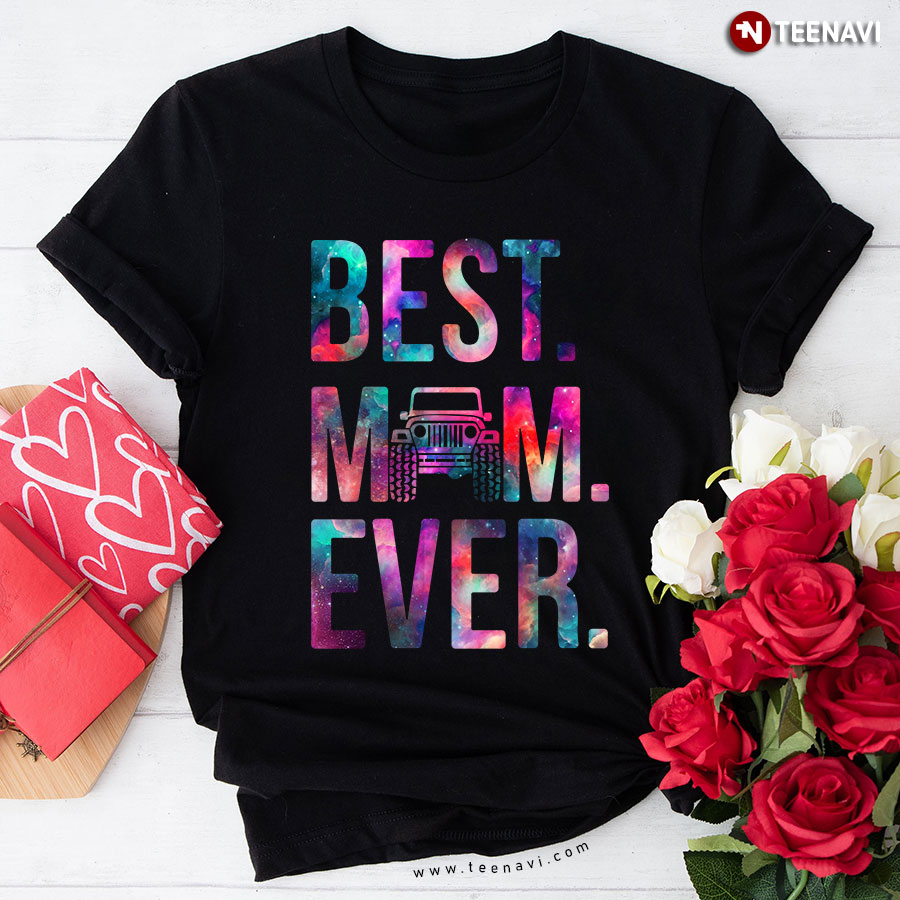 Jeep Best Mom Ever T-Shirt