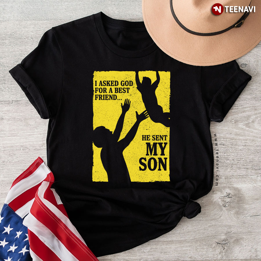 God Sent My Best Friend, My Son Christian T-Shirt