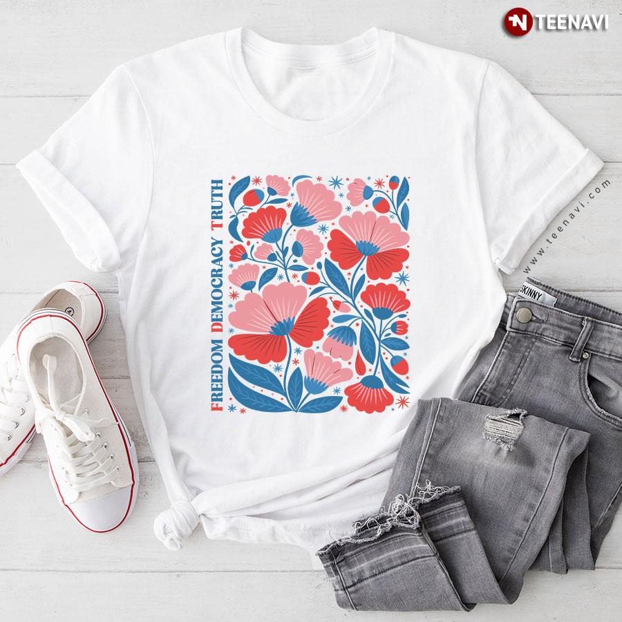 Freedom Democracy Truth Floral Graphic T-Shirt