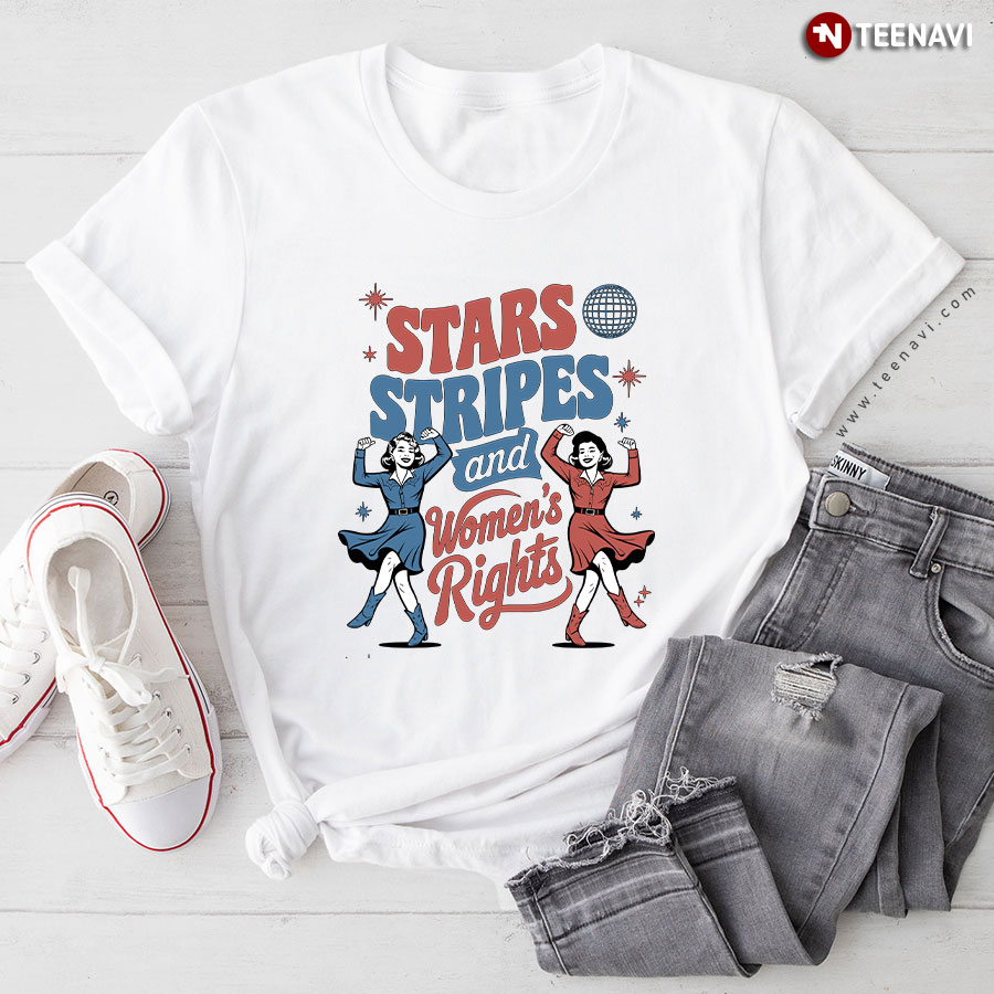Stars Stripes and Women's Rights Feminist T-Shirt