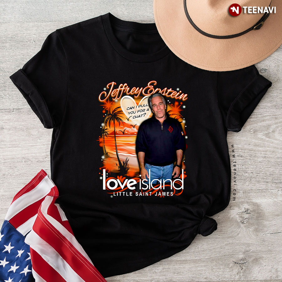 Jeffrey Epstein Love Island Little Saint James T-Shirt