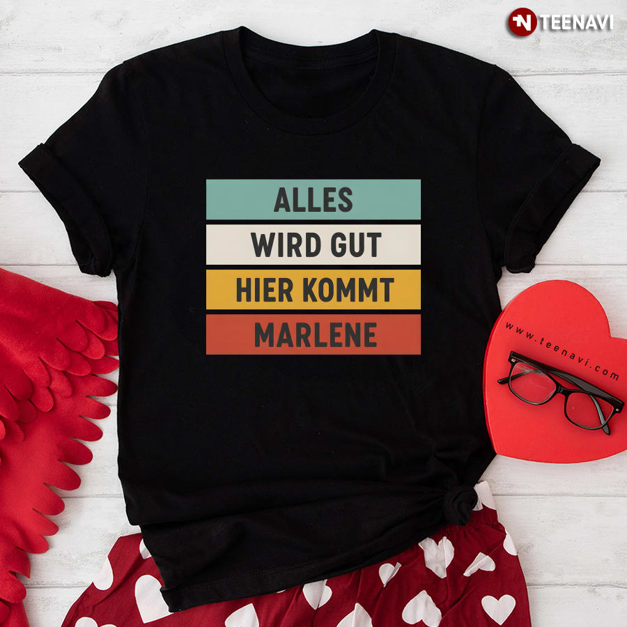 Alles Wird Gut Hier kommt Marlene Vintage T-Shirt