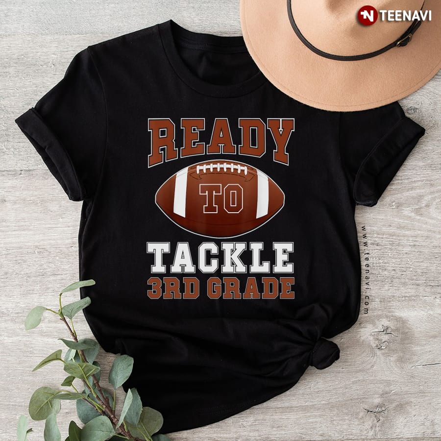 Ready to Tackle 3rd Grade Football T-Shirt