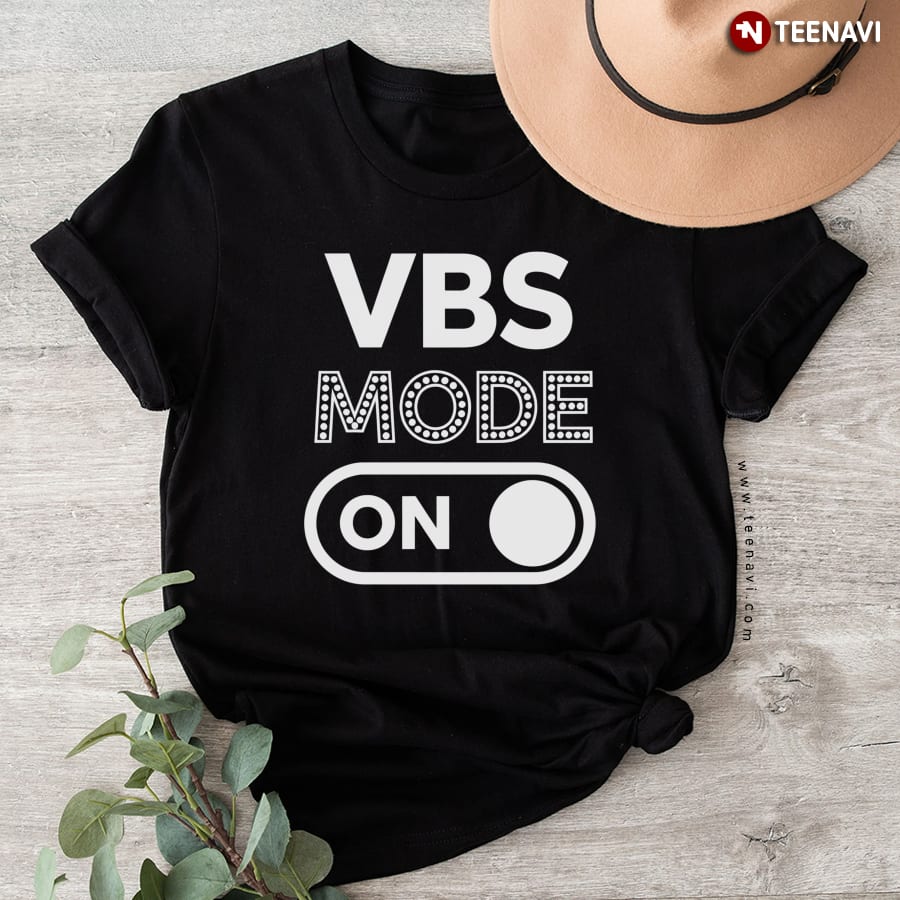 Vacation Bible School Mode On T-Shirt