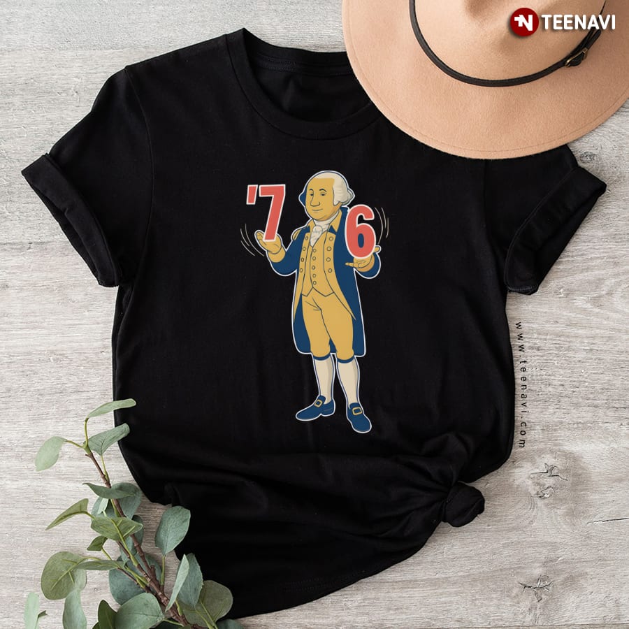 6-7 7-6 George Washington T-Shirt
