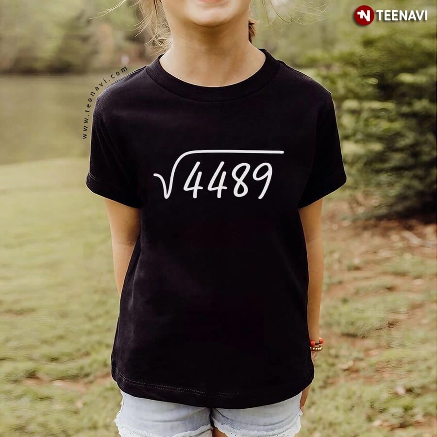 67 Meme Square Root 4489 Teen Six Seven Slang T-Shirt 67 Meme Square Root 4489 Teen Six Seven Slang T-Shirt
