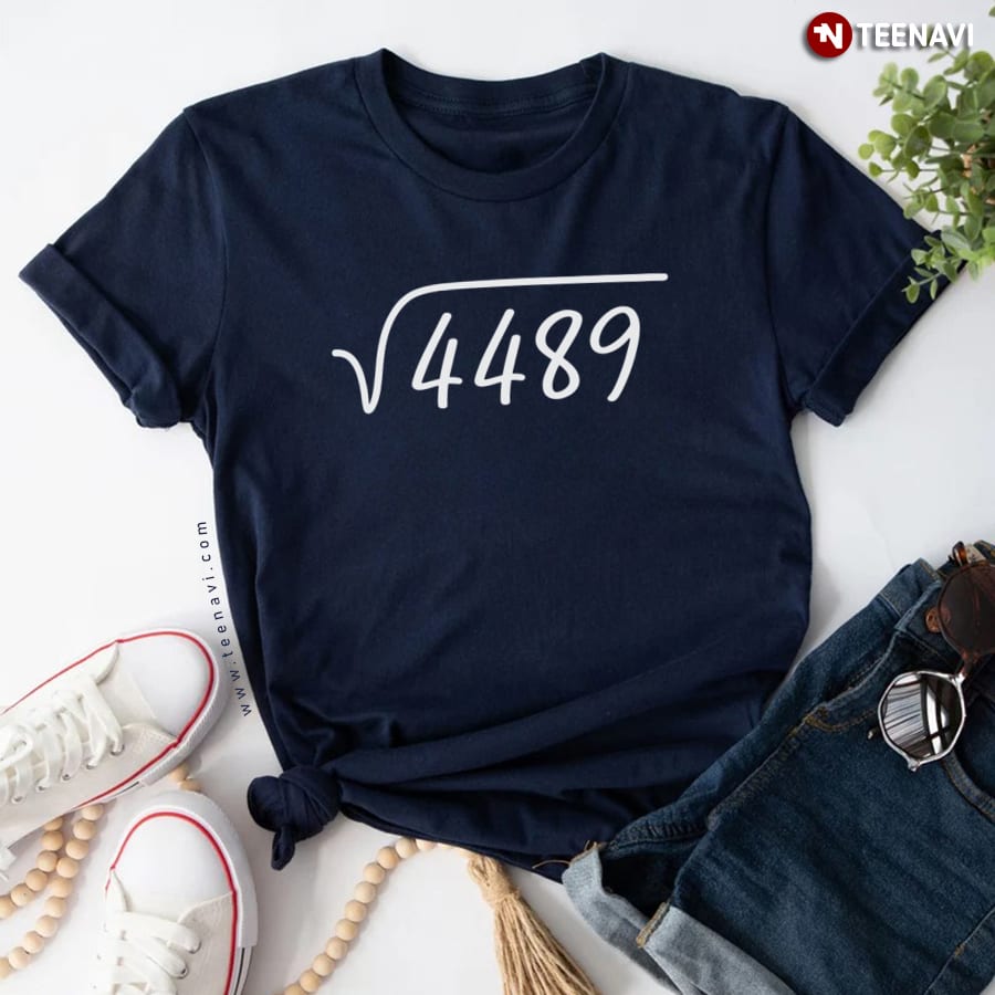 67 Meme Square Root 4489 Teen Six Seven Slang T-Shirt 67 Meme Square Root 4489 Teen Six Seven Slang T-Shirt