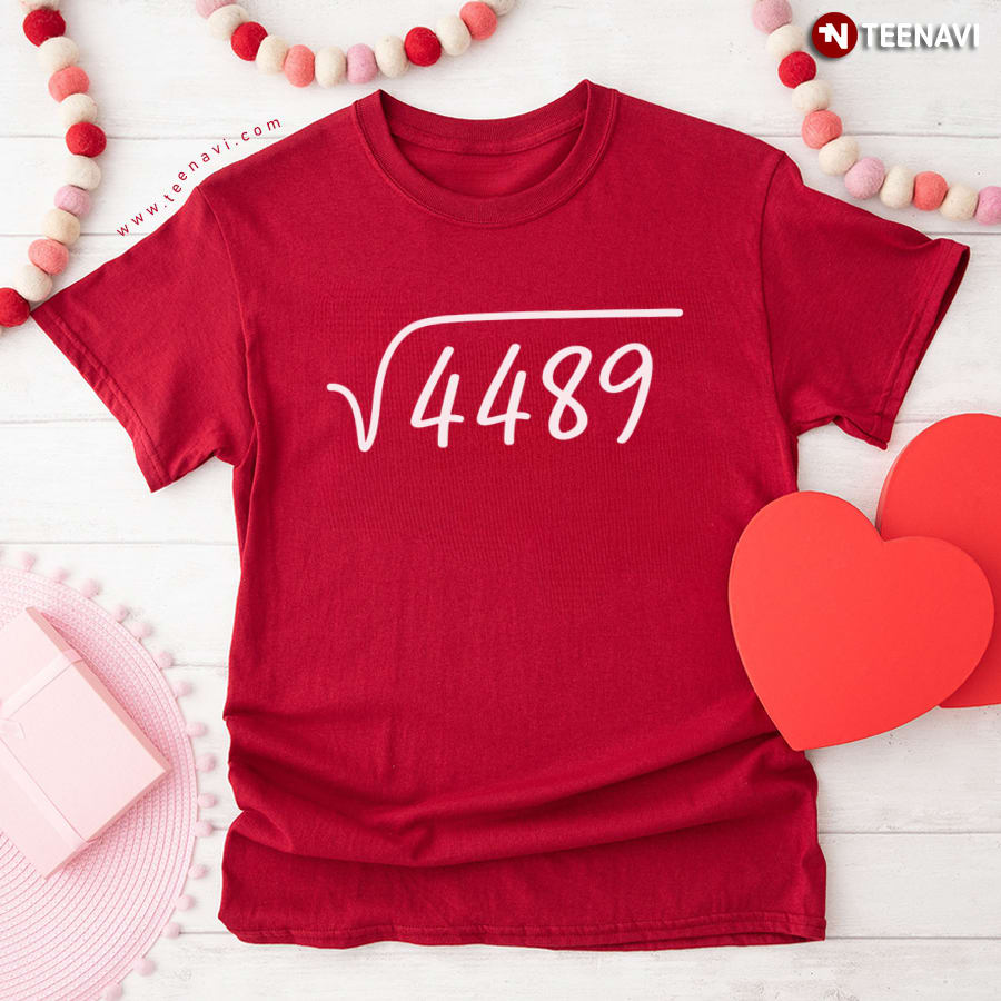 67 Meme Square Root 4489 Teen Six Seven Slang T-Shirt 67 Meme Square Root 4489 Teen Six Seven Slang T-Shirt