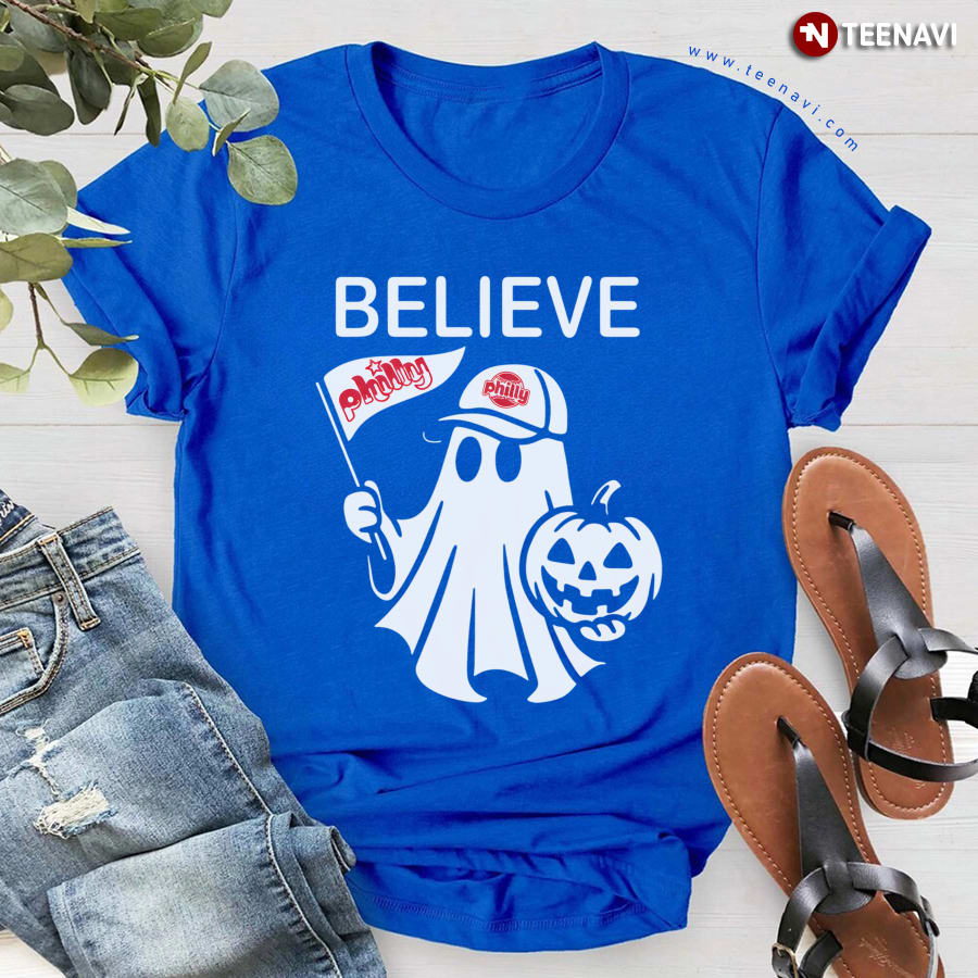 Believe Philly Halloween Ghost T-Shirt Believe Philly Halloween Ghost T-Shirt