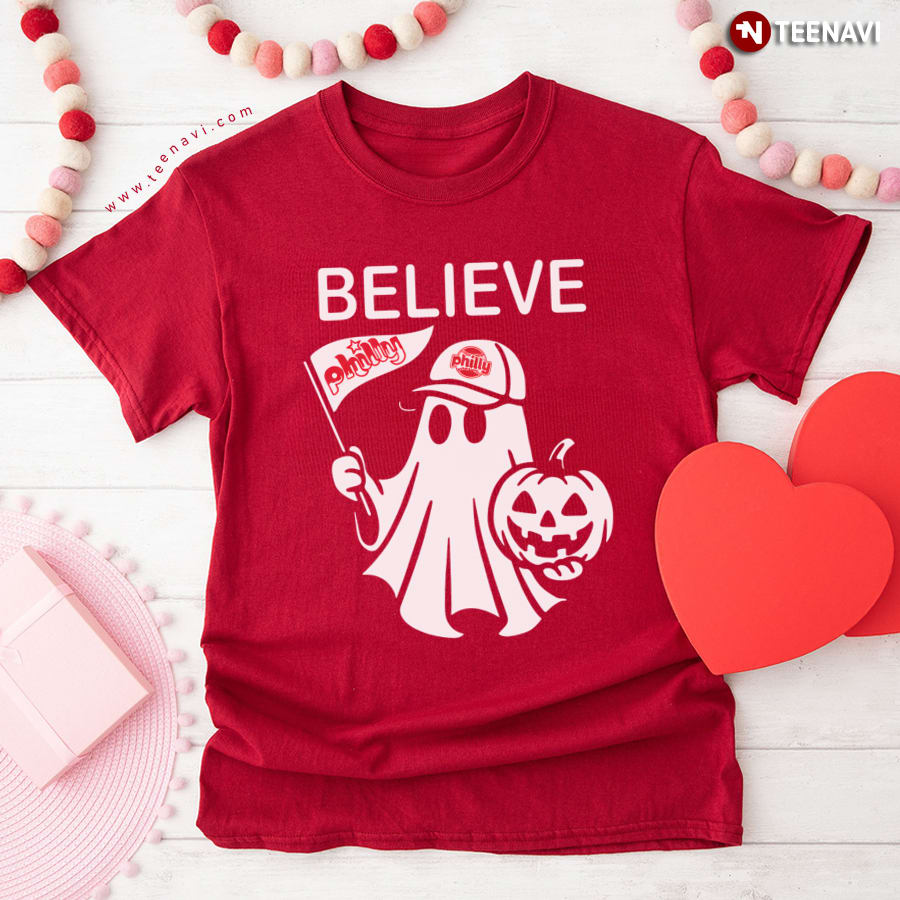 Believe Philly Halloween Ghost T-Shirt Believe Philly Halloween Ghost T-Shirt