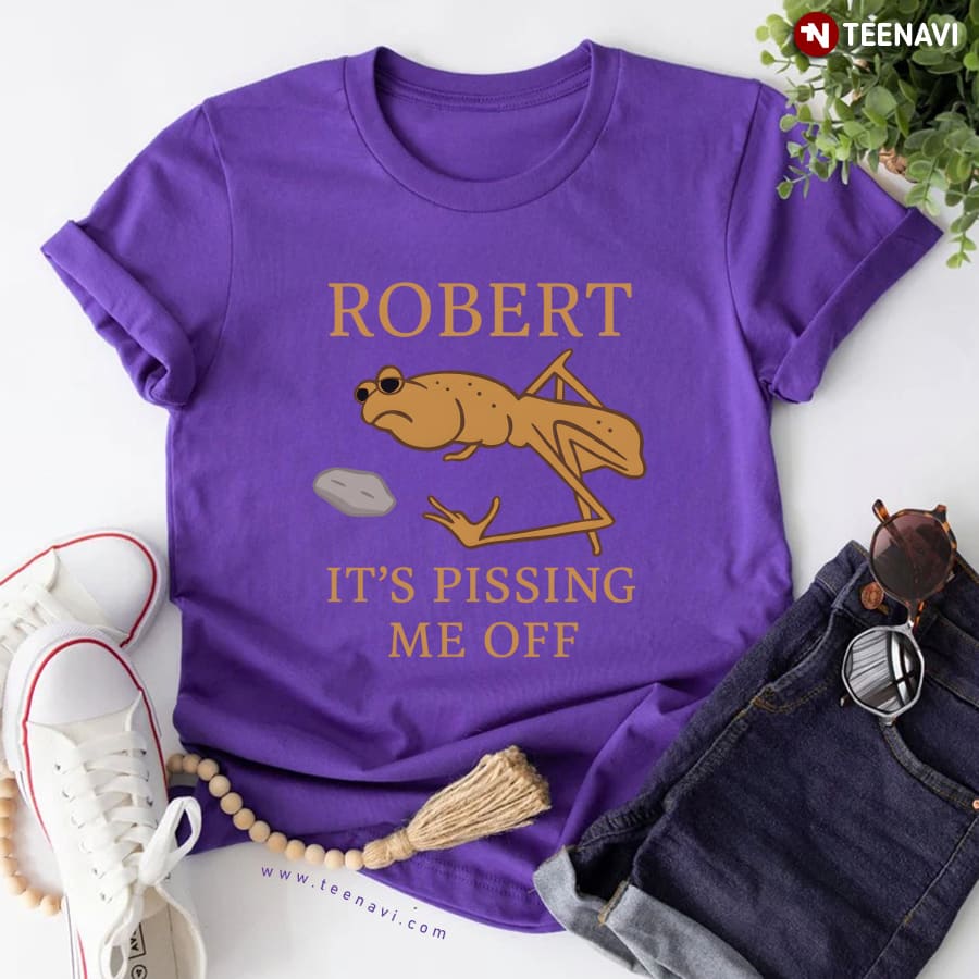 Marcus The Worm Robert It’s Pissing Me Off T-Shirt Marcus The Worm Robert It’s Pissing Me Off T-Shirt