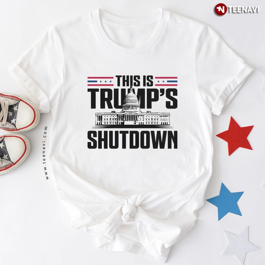 This is Trump’s Shutdown T-Shirt