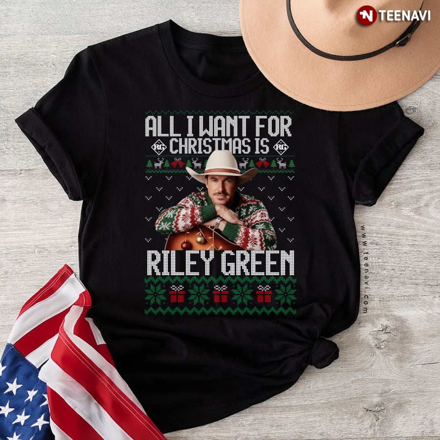 All I Want For Christmas Is Riley Green T-Shirt