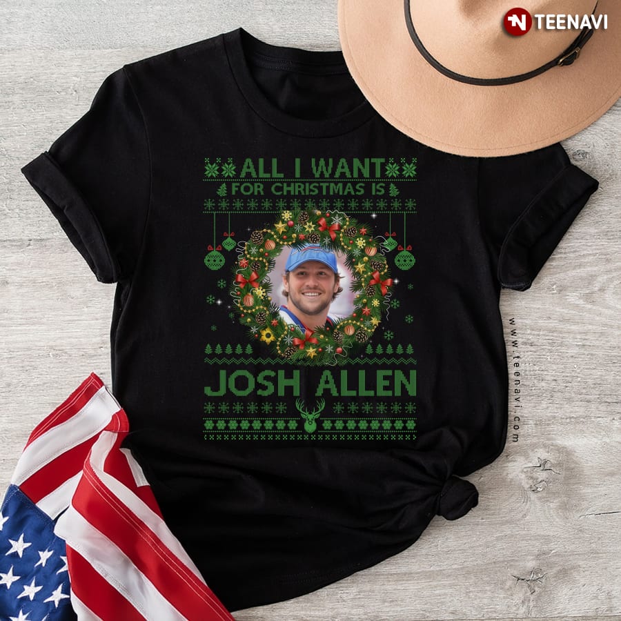All I Want For Christmas Is Josh Allen T-Shirt