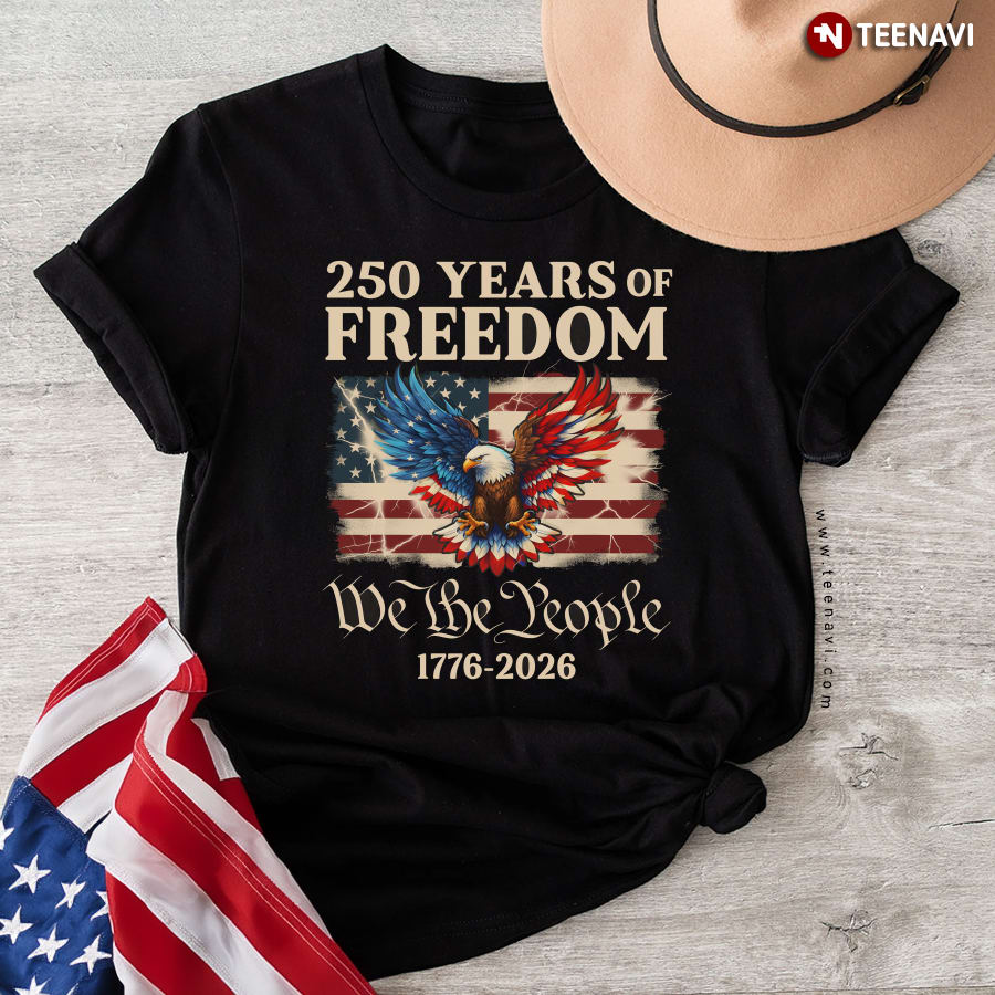 America 250th Birthday - 250 Years We The People 1776-2026 T-Shirt