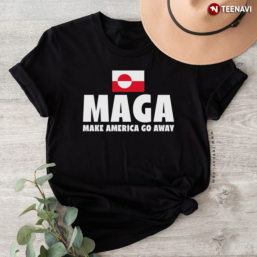 MAGA Make America Go Away T-Shirt