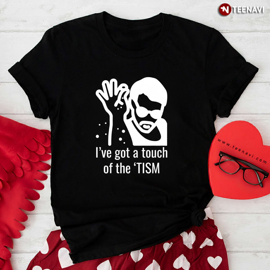 Funny Touch of the TISM Salt Bae Meme Autism Humor T-Shirt