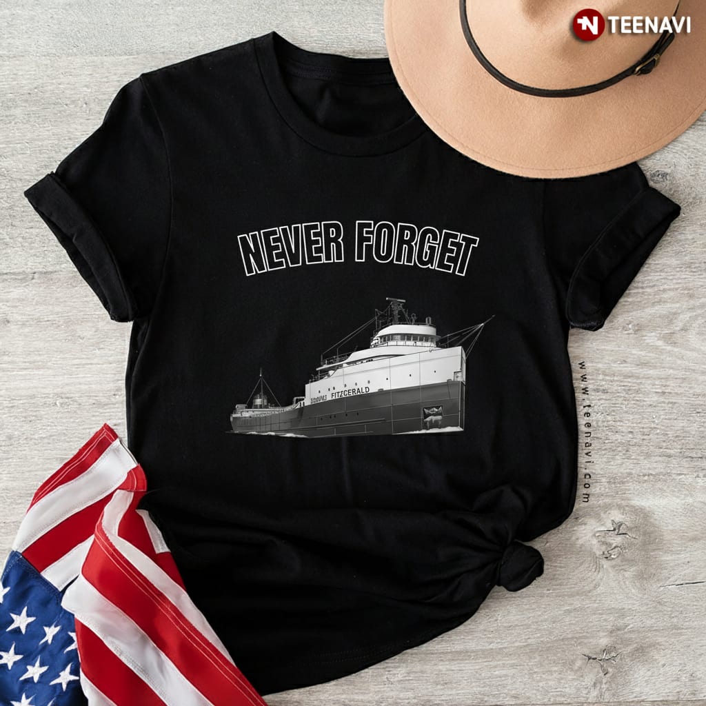 Never Forget SS Edmund Fitzgerald Great Lakes Freighter T-Shirt
