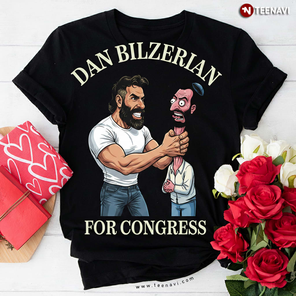 Dan Bilzerian For Congress Funny Political Caricature T-Shirt