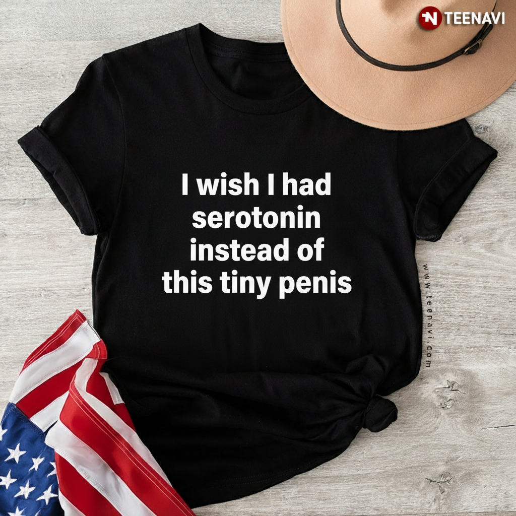 Funny Mental Health Quote Serotonin Appreciation T-Shirt