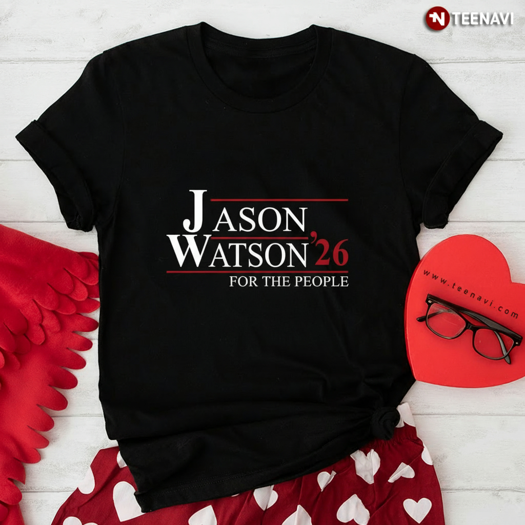 Jason Watson '26 For The People T-Shirt