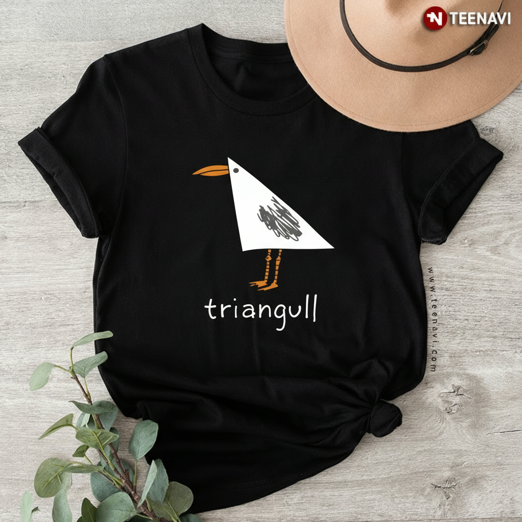 Funny Triangull Bird Seagull Pun T-Shirt