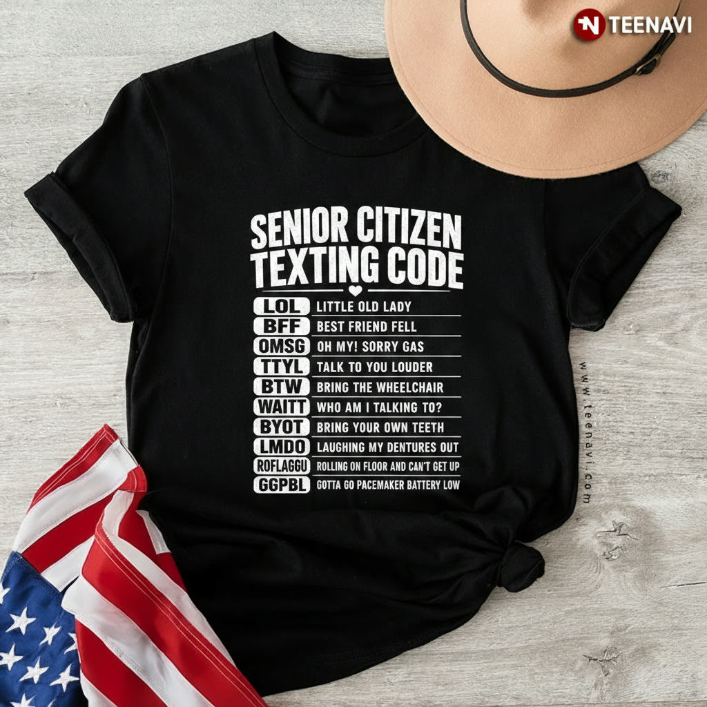Funny Senior Citizen Texting Code Elderly Humor T-Shirt